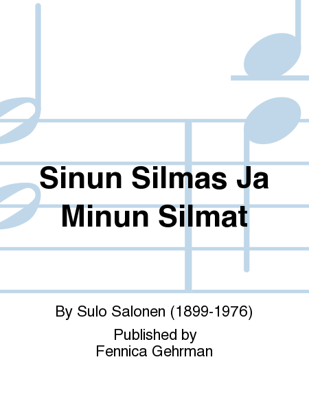 Sinun Silmas Ja Minun Silmat