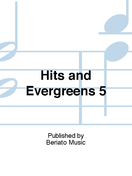 Hits and Evergreens 5