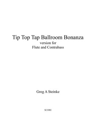 Tip Top Tap Ballroom Bonanza for Flute and Contrabass