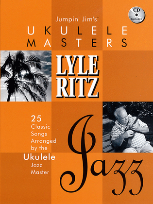 Book cover for Jumpin' Jim's Ukulele Masters: Lyle Ritz