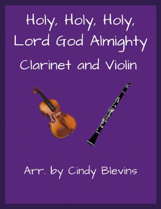 Book cover for Holy, Holy, Holy, Lord God Almighty, Clarinet and Violin