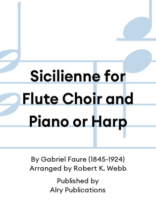 Book cover for Sicilienne for Flute Choir and Piano or Harp