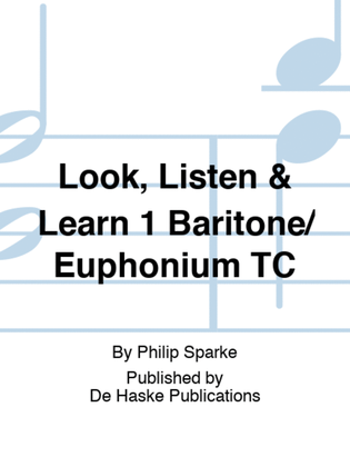 Book cover for Look, Listen & Learn 1 Baritone/Euphonium TC