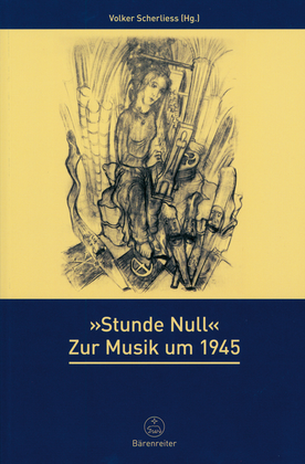 Stunde Null - zur Musik um 1945