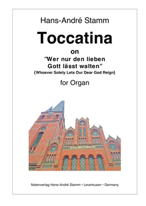 Toccatina on "Wer nur den lieben Gott lässt walten" for organ