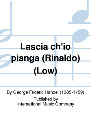 Book cover for Lascia Ch'Io Pianga (Rinaldo) - Low
