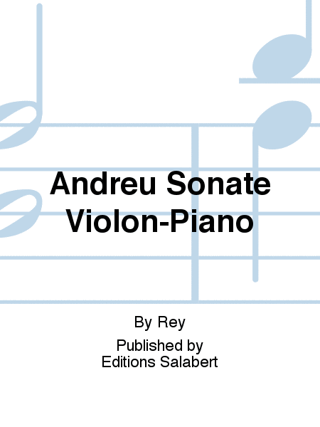 Andreu Sonate Violon-Piano