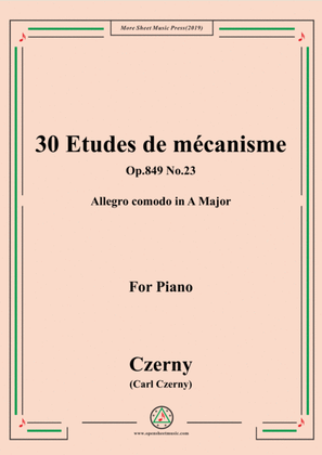 Czerny-30 Etudes de mécanisme,Op.849 No.23,Allegro comodo in A Major,for Piano