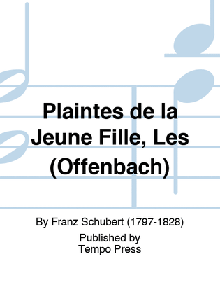 Book cover for Plaintes de la Jeune Fille, Les (Offenbach)
