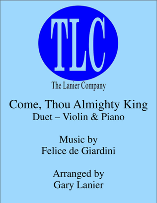 Book cover for COME, THOU ALMIGHTY KING (Duet – Violin and Piano/Score and Parts)