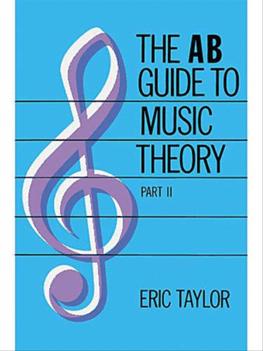 The AB Guide to Music Theory, Part II