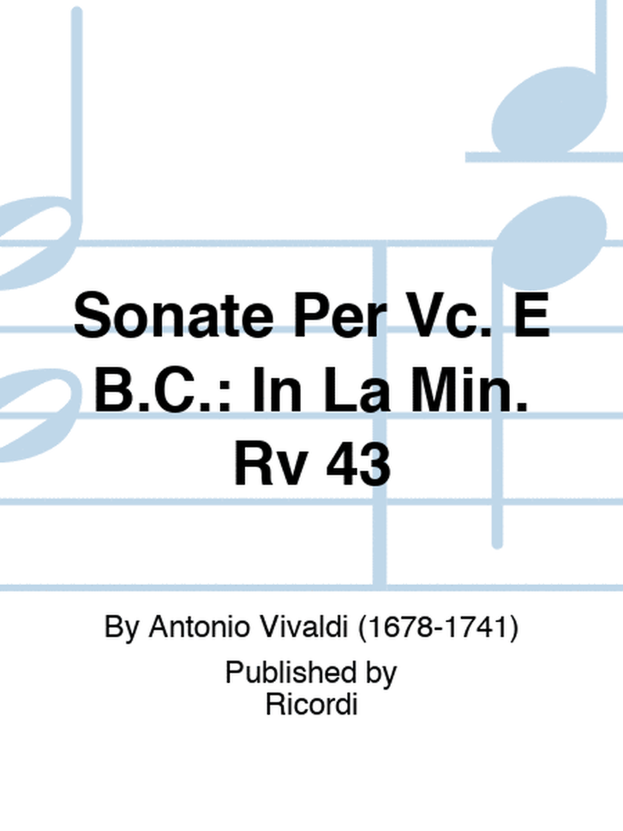 Sonata per violoncello e BC in La Min Rv 43