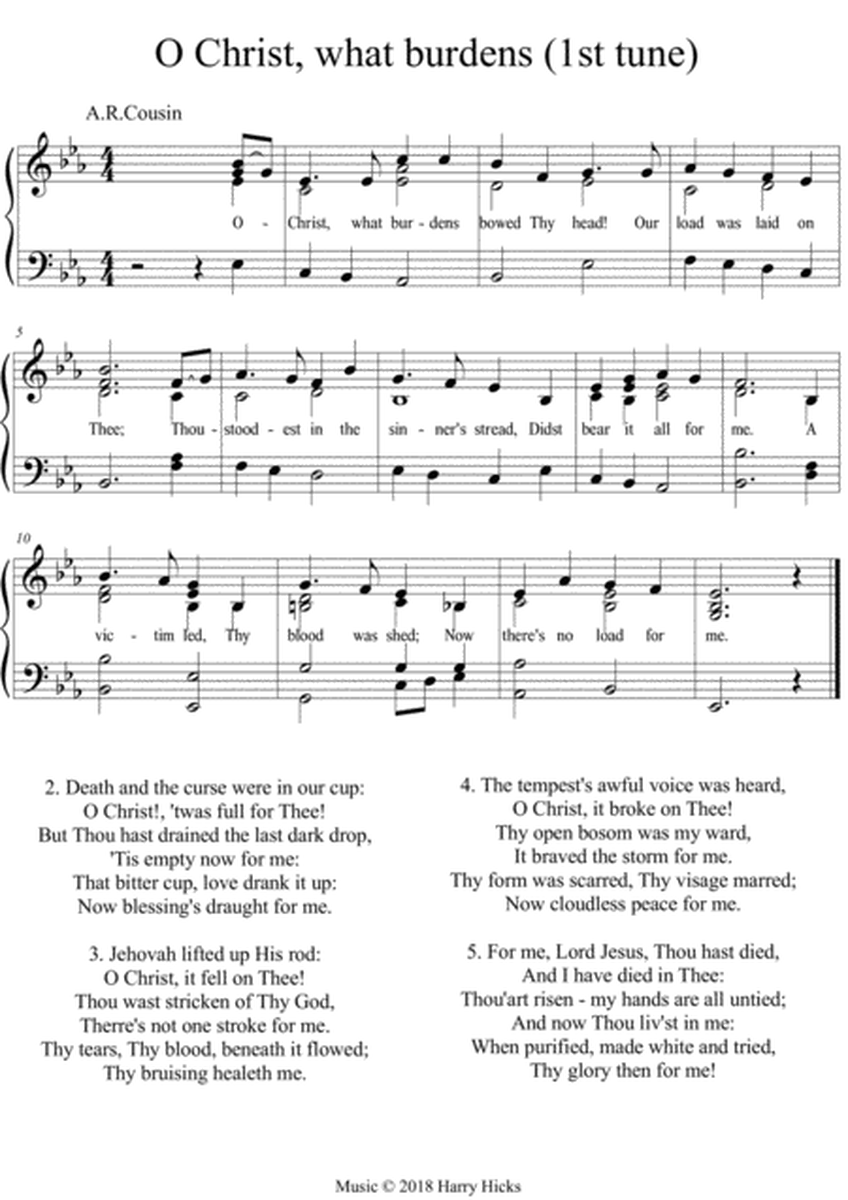 O Christ, what burdens. A new tune to a wonderful old hymn.
