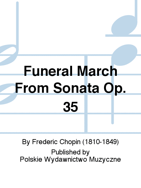 Funeral March From Sonata Op. 35
