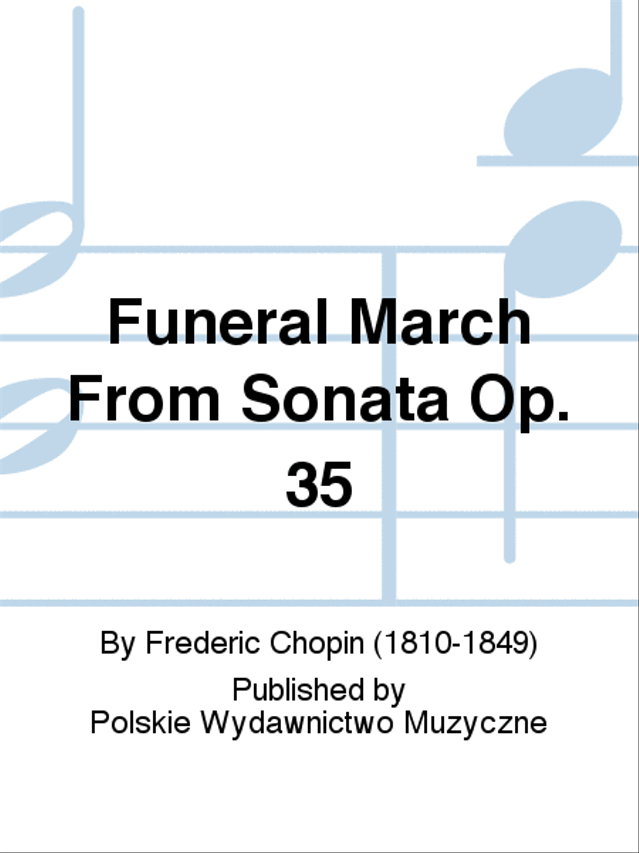 Funeral March From Sonata Op. 35