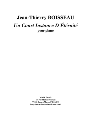 Jean-Thierry Boisseau: Un Court Instant d'Étérnité for piano