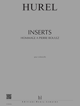 Inserts - Hommage a Pierre Boulez