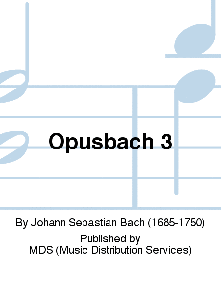 OpusBach 3