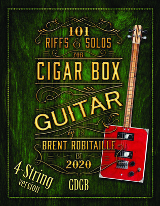 Book cover for 101 Riffs & Solos for 4-String Cigar Box Guitar - GDGB