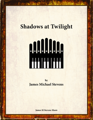 Book cover for Shadows at Twilight - 12 Tone Organ Solo