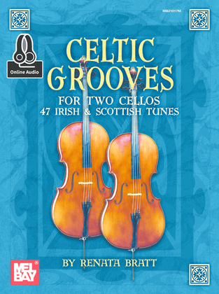 Book cover for Celtic Grooves for Two Cellos: 47 Irish & Scottish Tunes