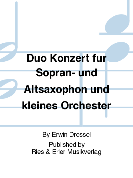 Duo Konzert für Sopran- und Altsaxophon und kleines Orchester