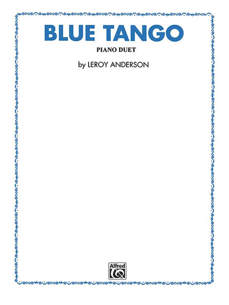 Blue Tango - 1 Piano/4 Hands by Leroy Anderson Small Ensemble - Sheet Music