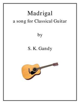 Madrigal--A song for Classical Guitar