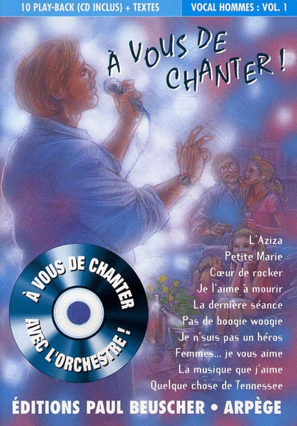 A vous de chanter - Voix homme Vol.1