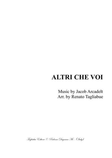 ALTRI CHE VOI - Arcadelt - Arr. for SATTB Choir image number null