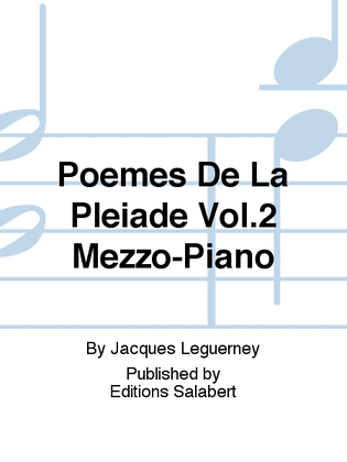 Book cover for Poemes De La Pleiade Vol.2 Mezzo-Piano