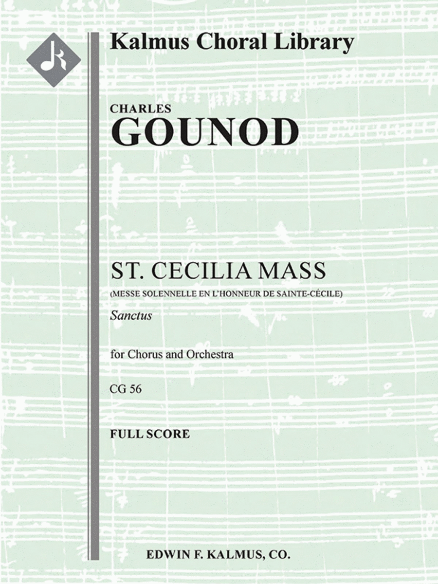 Messe Solennelle de Ste. Cecile (St. Cecilia Mass) -- Sanctus