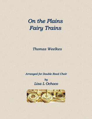 On the Plains Fairy Trains for Double Reed Choir
