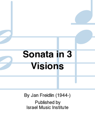 Sonata In 3 Visions