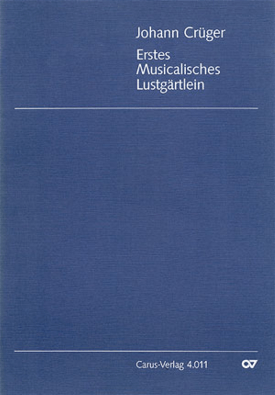 Erstes Musicalisches Lustgartlein by Johann Cruger Choir - Sheet Music