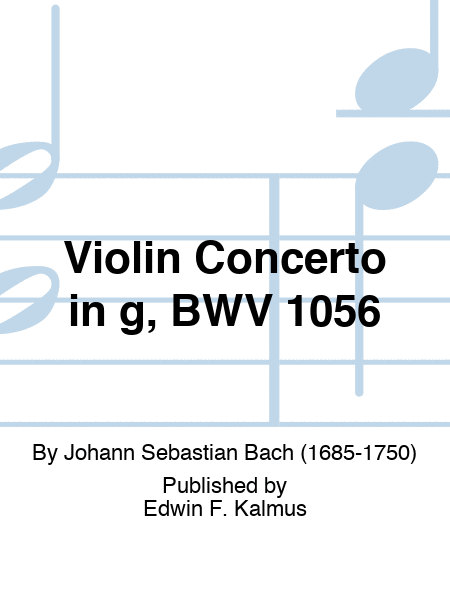 Violin Concerto in g, BWV 1056