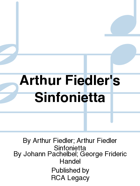 Arthur Fiedler's Sinfonietta