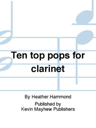 Ten top pops for clarinet