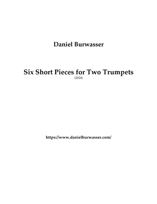 Six Short Pieces for Two Trumpets