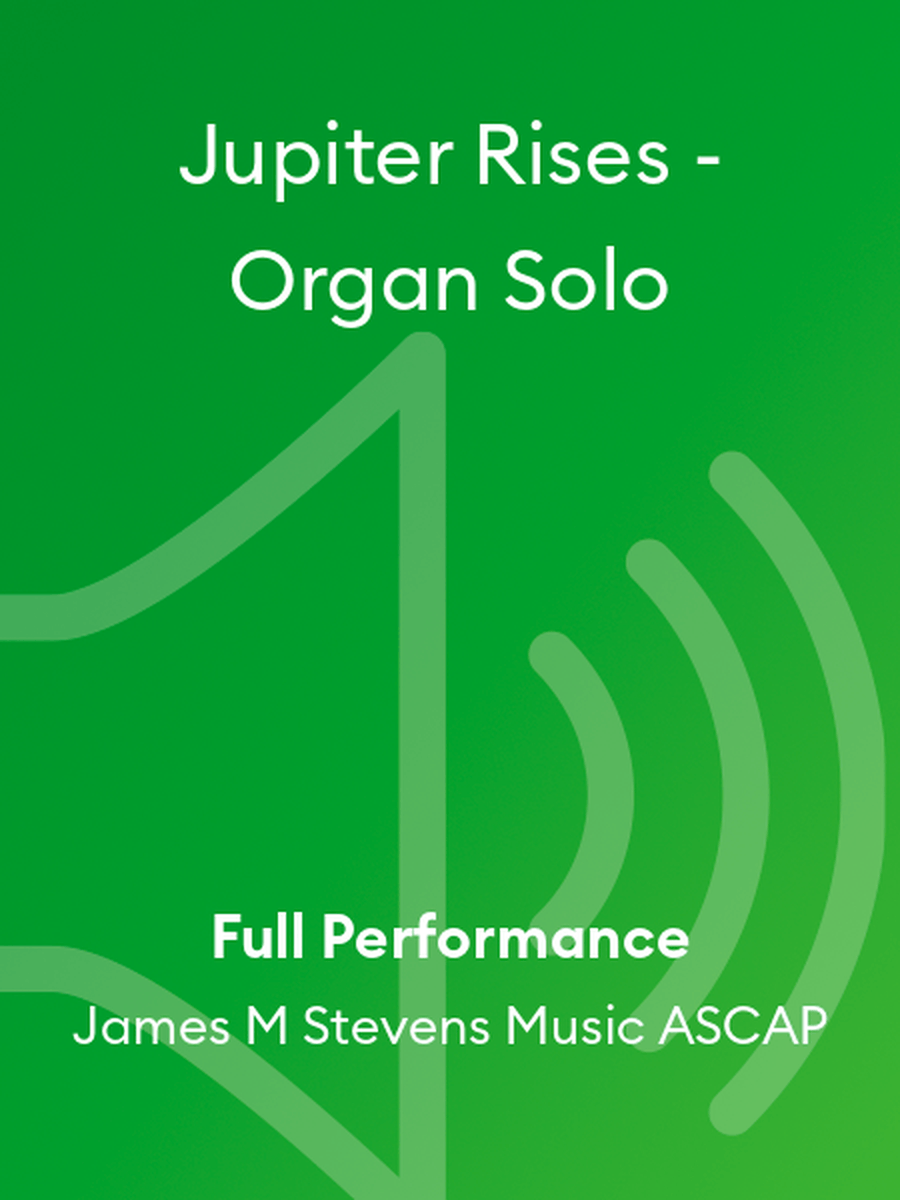 Jupiter Rises - Organ Solo