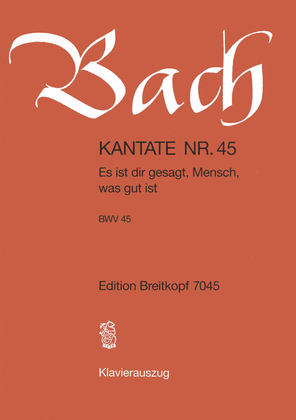 Book cover for Cantata BWV 45 "Es ist dir gesagt, Mensch, was gut ist"
