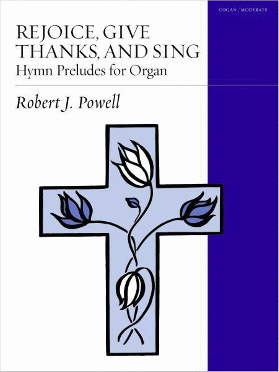 Rejoice, Give Thanks, and Sing