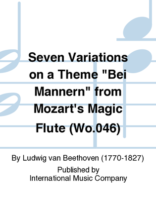 Book cover for Seven Variations On A Theme Bei Mannern From Mozart'S Magic Flute (Wo.046)