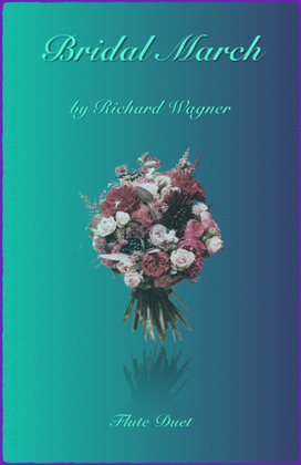 Book cover for Bridal March, "Here Comes The Bride", Flute Duet