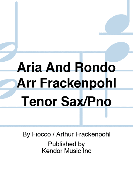Aria And Rondo Arr Frackenpohl Tenor Sax/Pno