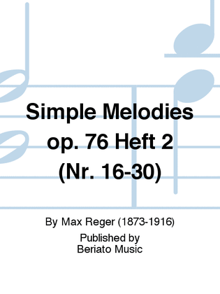 Simple Melodies op. 76 Heft 2 (Nr. 16-30)