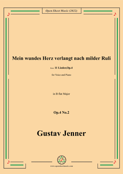 Jenner-Mein wundes Herz verlangt nach milder Ruli,in B flat Major,Op.4 No.2