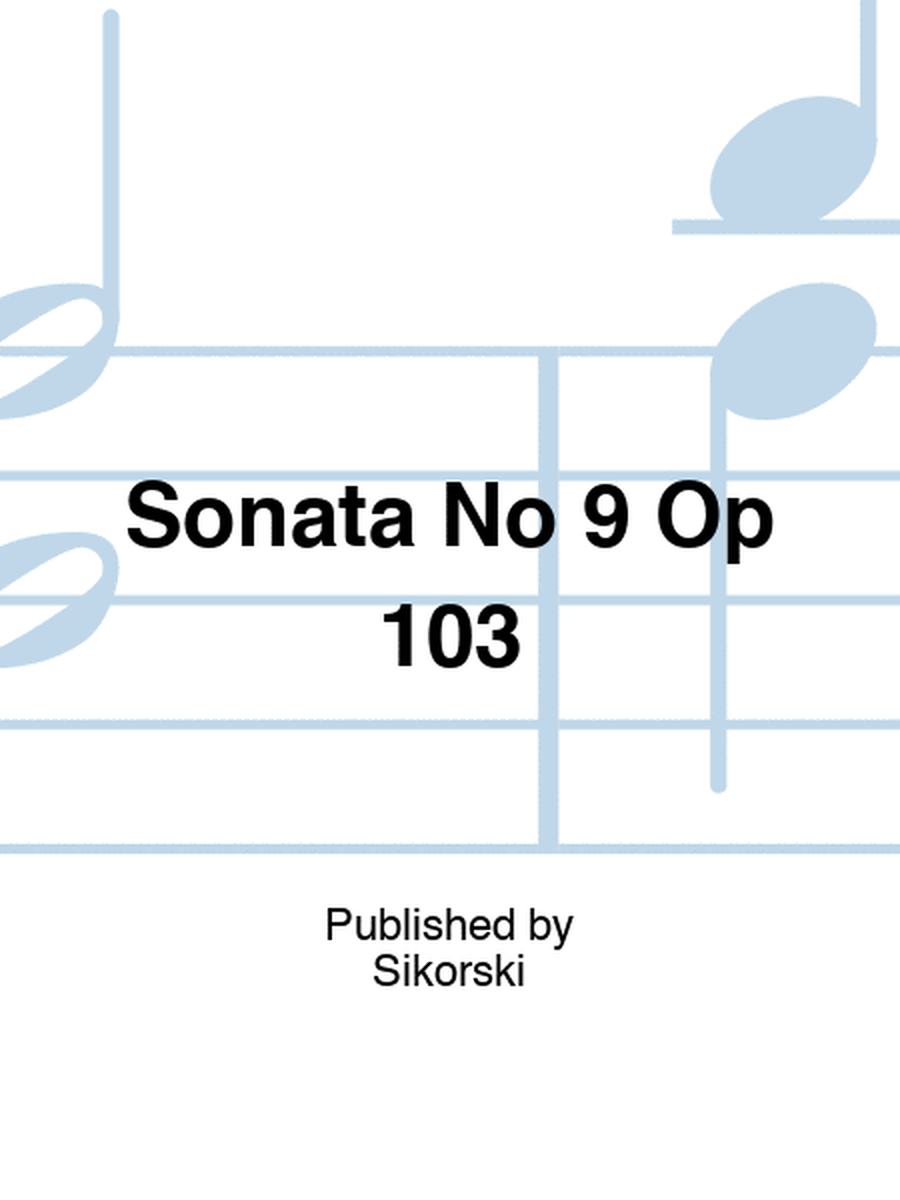 Sonata No 9 Op 103