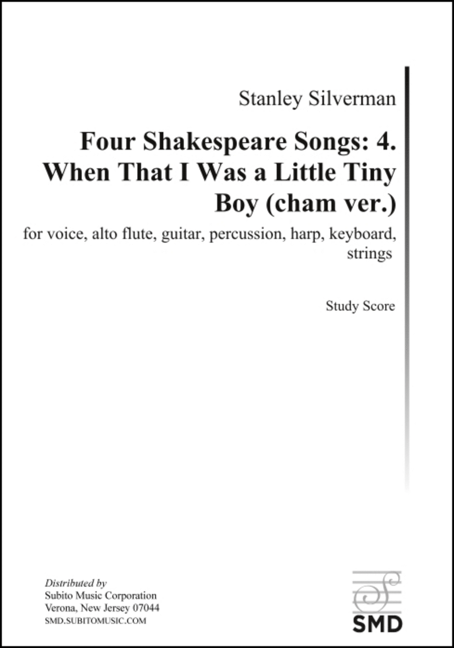 Four Shakespeare Songs: 4. When That I Was a Little Tiny Boy