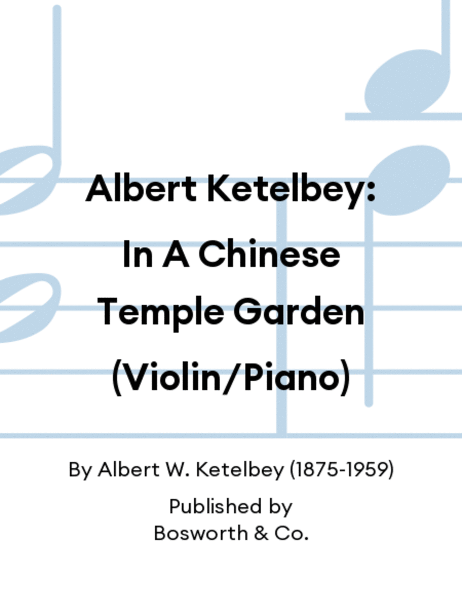Albert Ketelbey: In A Chinese Temple Garden (Violin/Piano) Violin Solo scores gallery preview page 1